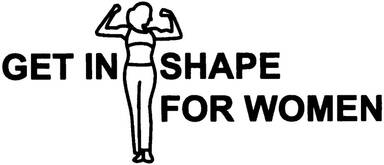 Get in Shape for Women