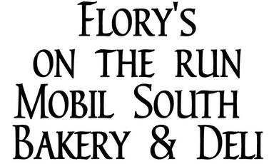 Flory's on the Run Mobil South Bakery & Deli